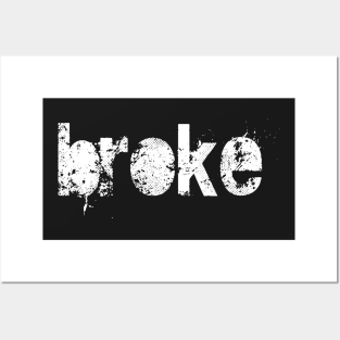 Broke Posters and Art